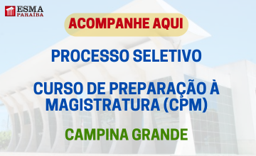 Processo Seletivo para CPM 2024 Campina Grande
