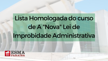 Lista Homologada do curso A "Nova" Lei de Improbidade Administrativa