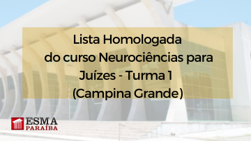 Lista homologada de Neurociências para Juízes - Turma 1 (Campina Grande)