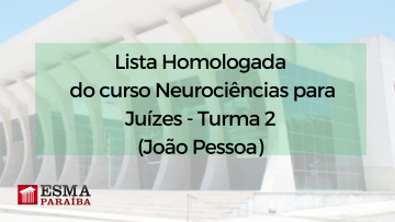 Lista homologada de Neurociências para Juízes - Turma 2 (João Pessoa)