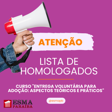 Lista homologada de "Entrega Voluntária para Adoção: Aspectos Teóricos e Práticos"