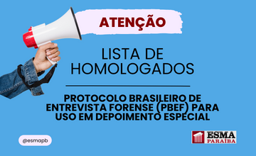 Lista homologada de "Protocolo Brasileiro de Entrevista Forense (PBEF) para uso em Depoimento Especial"