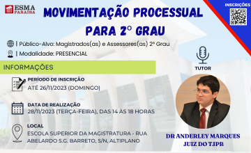 Curso "Movimentação Processual para Magistrados e Assessores do 2º Grau"